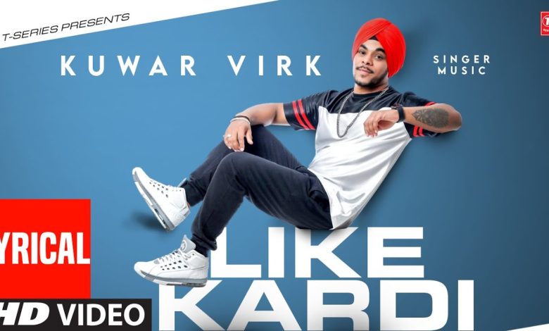 Like Kardi Lyrics Kuwar Virk - Wo Lyrics.jpg