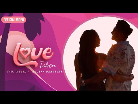Love Token Lyrics Anusha Dandekar, Dj Upside Down, Manj Musik - Wo Lyrics