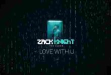 Love With You Full Song Lyrics  By Zack Knight