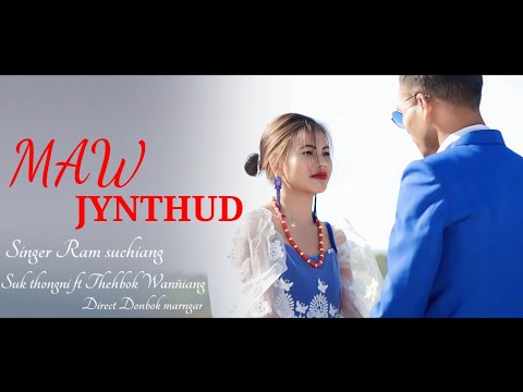 MAW JYNTHUD Lyrics Ram Suchiang. - Wo Lyrics