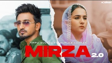 MIRZA 2.0 Lyrics Gurlez Akhtar, Tippu Sultan - Wo Lyrics