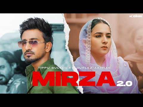 MIRZA 2.0 Lyrics Gurlez Akhtar, Tippu Sultan - Wo Lyrics