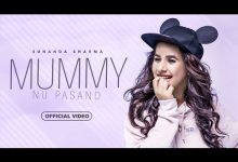 MUMMY NU PASAND Lyrics Sunanda Sharma - Wo Lyrics