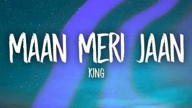 Maan Meri Jaan Lyrics King - Wo Lyrics.jpg