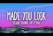Made You Look Lyrics Meghan Trainor - Wo Lyrics