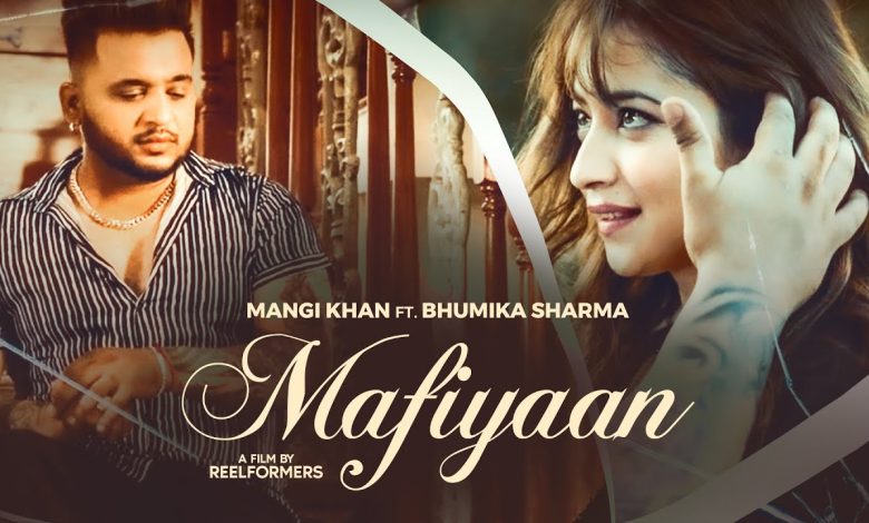 Mafiyaan Lyrics Mangi Khan - Wo Lyrics