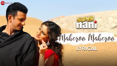 Maheroo Maheroo Lyrics Super Nani | Darshan Rathod, Shreya Ghoshal - Wo Lyrics.jpg