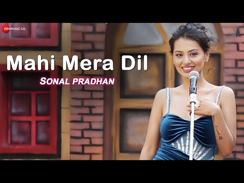 Mahi Mera Dil Lyrics Sonal Pradhan - Wo Lyrics