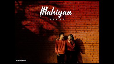 Mahiyaa Lyrics Vikas Maan - Wo Lyrics
