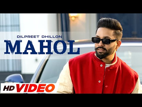 Mahol Lyrics Dilpreet Dhillon - Wo Lyrics