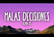 Malas Decisiones Lyrics Kenia OS - Wo Lyrics