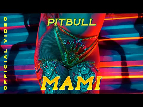 Mami Lyrics Pitbull - Wo Lyrics