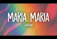 Maria Maria Lyrics Santana, The Product G&B - Wo Lyrics