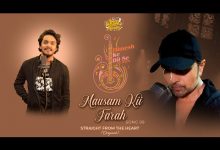 Mausam Kii Tarah Lyrics Saaj Bhatt - Wo Lyrics