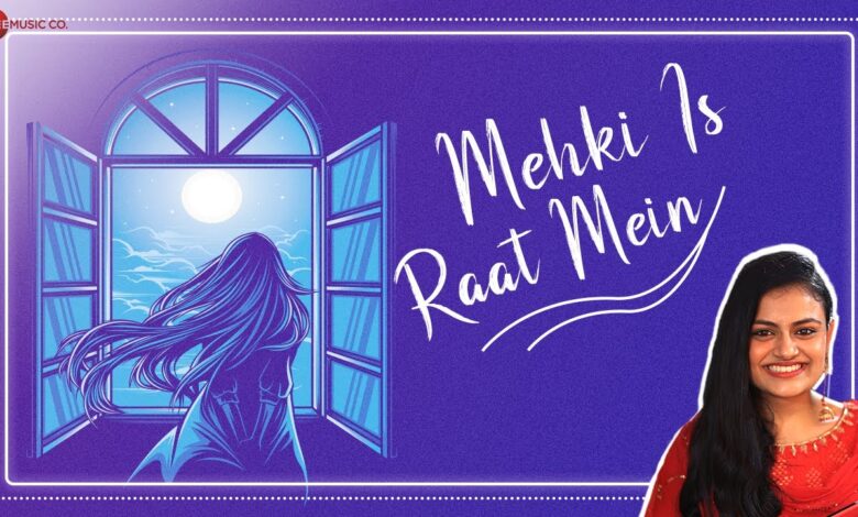 Mehki Is Raat Mein Lyrics Ananya Sritam Nanda - Wo Lyrics.jpg