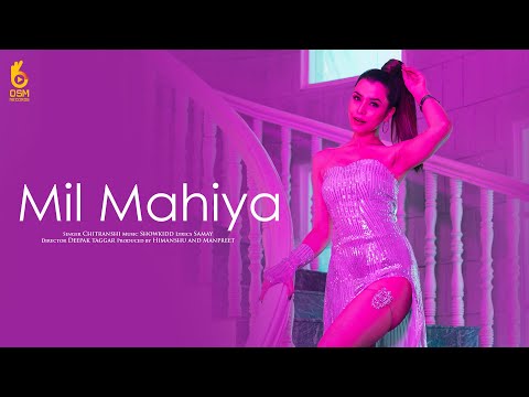 Mil Mahiya Lyrics Chitranshi - Wo Lyrics