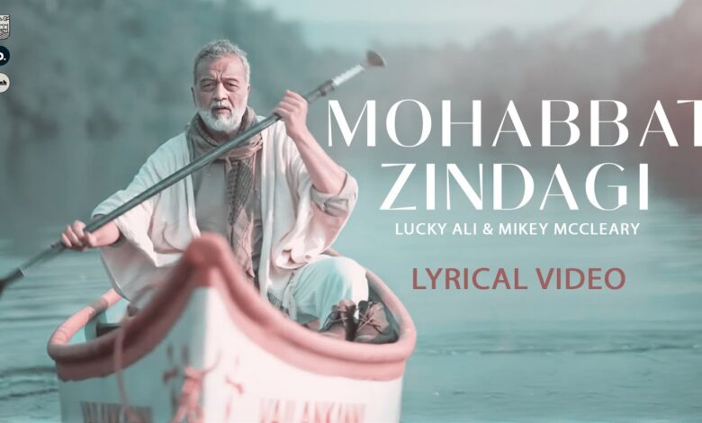 Mohabbat Zindagi Lyrics Lucky Ali - Wo Lyrics.jpg