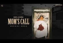 Mom’s Call Lyrics Guri Lahoria - Wo Lyrics