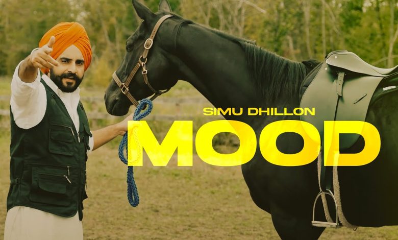 Mood Lyrics Simu Dhillon - Wo Lyrics