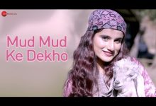 Mud Mud Ke Dekho Lyrics Shivi - Wo Lyrics