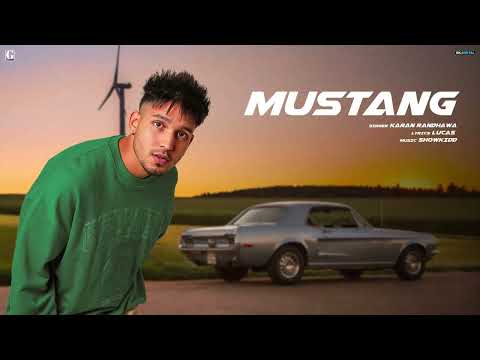 Mustang Lyrics Karan Randhawa - Wo Lyrics