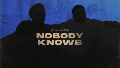 NOBODY KNOWS Lyrics Prem Dhillon - Wo Lyrics