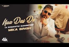 Naa Das De Lyrics Mika Singh - Wo Lyrics