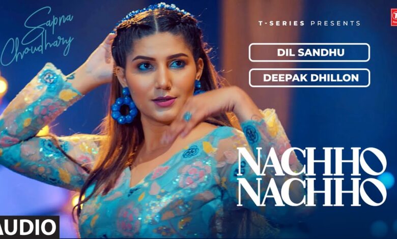Nachho Nachho Lyrics Deepak Dhillon, Dil Sandhu - Wo Lyrics.jpg