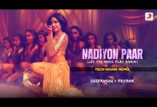 Nadiyon Paar remix Lyrics hamur, IP Singh, Rashmeet Kaur, Sachin-Jigar - Wo Lyrics