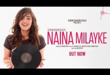 Naina Milayke Lyrics Dhvani Bhanushali - Wo Lyrics