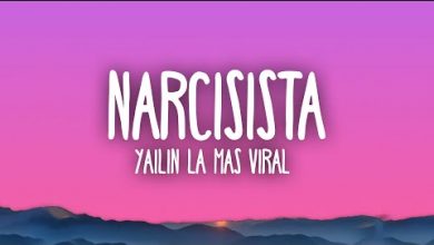 Narcisista Lyrics Yailin La Mas Viral - Wo Lyrics