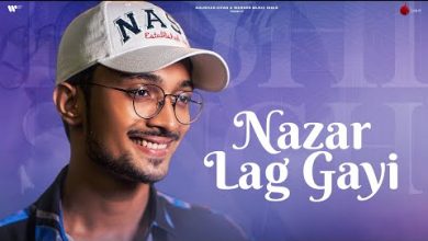 Nazar Lag Gayi Lyrics Rishi Singh - Wo Lyrics