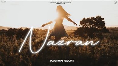 Nazran Lyrics Watan Sahi - Wo Lyrics