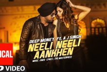 Neeli Neeli Aankhe Lyrics Deep Money, FEAT. A.J. SINGH - Wo Lyrics.jpg