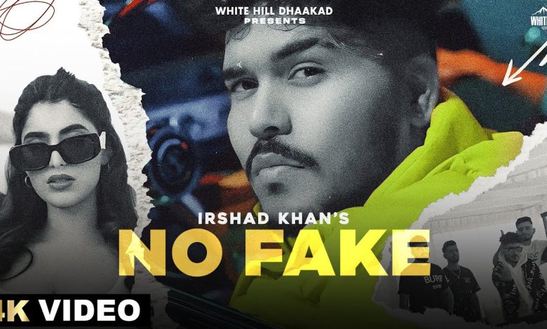 No Fake Lyrics Irshad Khan - Wo Lyrics