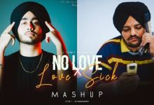 No Love X LoveSick Mashup
