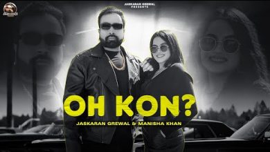OH KON Lyrics Jaskaran Grewal, Manisha Khan - Wo Lyrics