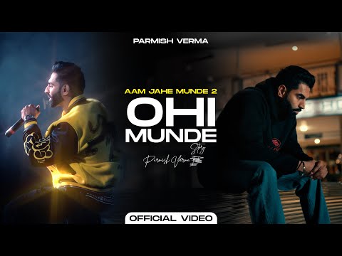 Ohi Munde Lyrics Parmish Verma - Wo Lyrics