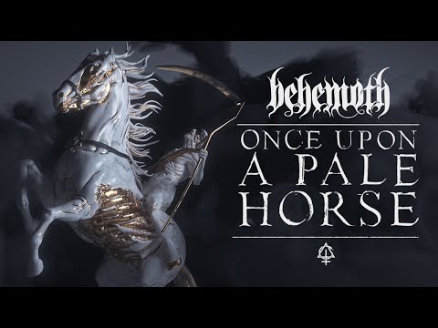 Once Upon A Pale Horse Lyrics Behemoth - Wo Lyrics