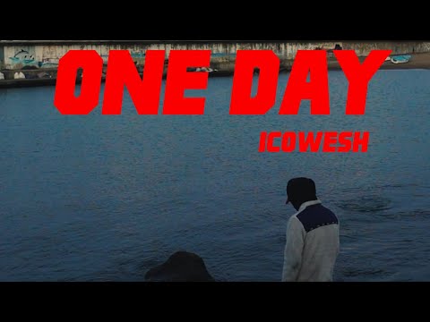 One Day Lyrics IcoWesh - Wo Lyrics
