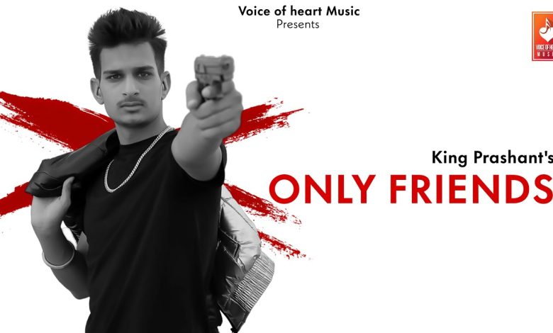 Only Friends Lyrics King Prashant - Wo Lyrics.jpg