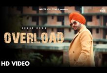 Overload Lyrics Upkar Bawa - Wo Lyrics