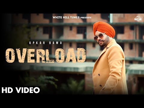 Overload Lyrics Upkar Bawa - Wo Lyrics
