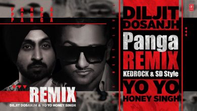 PANGA (Remix) Lyrics Diljit Dosanjh, Yo Yo Honey Singh - Wo Lyrics