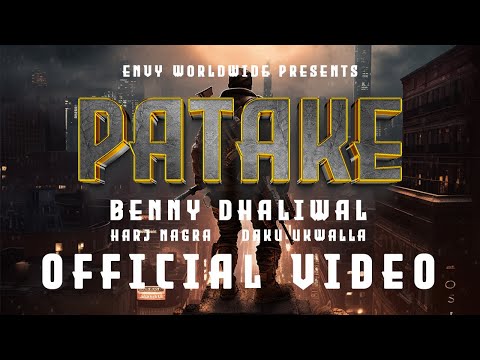 PATAKE Lyrics Benny Dhaliwal - Wo Lyrics