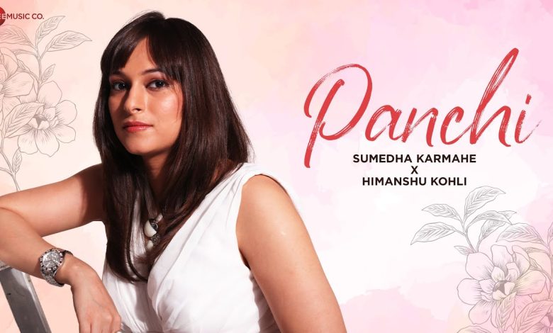 Panchi Lyrics Sumedha Karmahe - Wo Lyrics