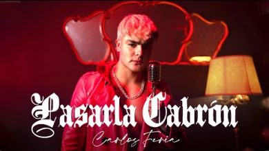 Pasarla C4brón Lyrics Carlos Feria - Wo Lyrics