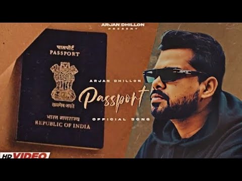 Passport Lyrics Arjan Dhillon - Wo Lyrics