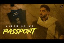 Passport Lyrics Karam Bajwa - Wo Lyrics