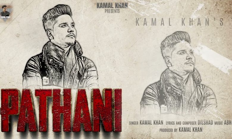 Pathani Lyrics Kamal Khan - Wo Lyrics.jpg